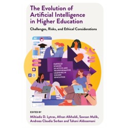 The Evolution of Artificial Intelligence in Higher Education: Challenges, Risks, and Ethical Considerations
