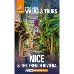 Rough Guides Walks and Tours Nice and the French Riviera: Top 14 Itineraries for Your Trip: Travel Guide with eBook