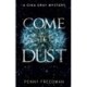 Come to Dust