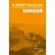 15 Short Walks on Exmoor