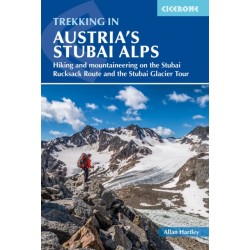 Trekking in Austria's Stubai Alps: Hiking and mountaineering on the Stubai Rucksack Route, Stubai Glacier Tour and Gschnitztaler Rundtour