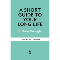 A Joyspan: A Short Guide to Enjoying your Long Life