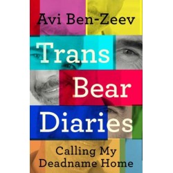 Calling My Deadname Home: The Trans Bear Diaries