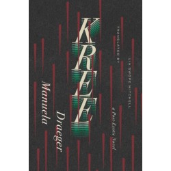 Kree: A Post-Exotic Novel