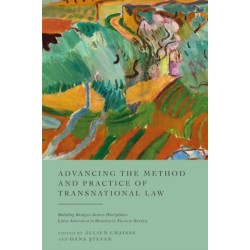 Advancing the Method and Practice of Transnational Law: Building Bridges Across Disciplines