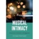 Musical Intimacy: Construction, Connection, and Engagement