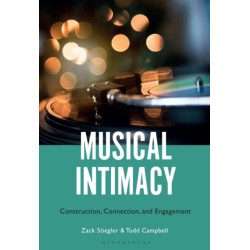Musical Intimacy: Construction, Connection, and Engagement