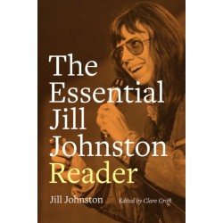 The Essential Jill Johnston Reader