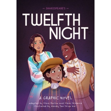 Classics in Graphics: Shakespeare's Twelfth Night: A Graphic Novel