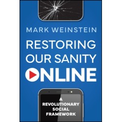 Restoring Our Sanity Online: A Revolutionary Social Framework