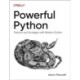 Powerful Python: Patterns and Strategies with Modern Python