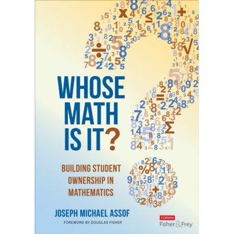 Whose Math Is It?: Building Student Ownership in Mathematics