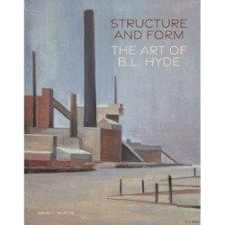 Structure and Form: The Art of B. L. Hyde