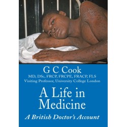 A Life in Medicine: A British Doctor's Account