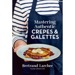 Mastering Authentic Crepes and Galettes