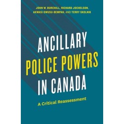 Ancillary Police Powers in Canada: A Critical Reassessment