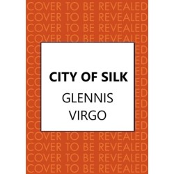 City of Silk: The Times Historical Fiction Book of the Month - 'Enjoyable and immersive'