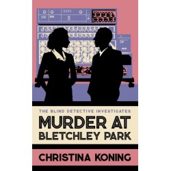 Murder at Bletchley Park: The thrilling wartime mystery series