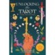 Unlocking the Tarot: Create Your Own Keys