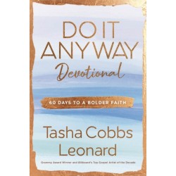Do It Anyway Devotional: 60 Days to a Bolder Faith