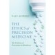 The Ethics of Precision Medicine: The Problems of Prevention in Healthcare