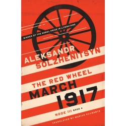 March 1917: The Red Wheel, Node III, Book 4
