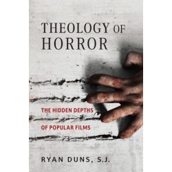 Theology of Horror: The Hidden Depths of Popular Films