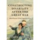 Constructing Disability After the Great War: Blind Veterans in the Progressive Era