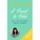 A Hand to Hold: All I’Ve Learnt About Grief