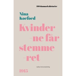 Kvinderne får stemmeret: 1915