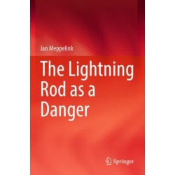 The Lightning Rod as a Danger