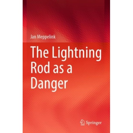 The Lightning Rod as a Danger