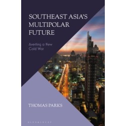 Southeast Asia’s Multipolar Future: Averting a New Cold War