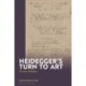 Heidegger's Turn To Art: The Uses of Rhythm
