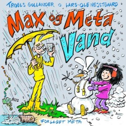 Max og Meta - Vand: Max og Meta