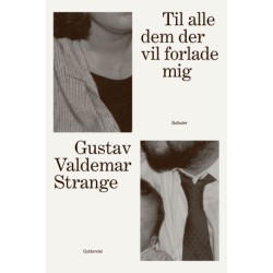 Til alle dem der vil forlade mig