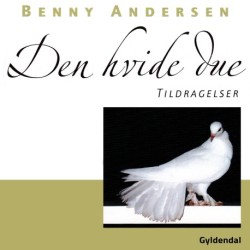 Den hvide due : tildragelser