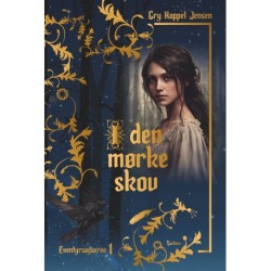 I den mørke skov: Eventyrsagaerne 1