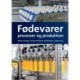 Fødevarer: Processer og produktion