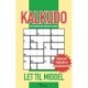 Kalkudo: Kalkudo - let til middel: 198 opgaver der gør dig klogere