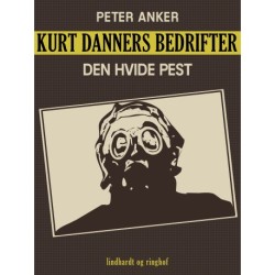 Kurt Danners bedrifter: Den hvide pest