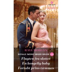 Flugten fra slottet / En kongelig baby / Fortabt prins tæmmes