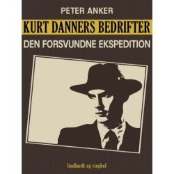Kurt Danners bedrifter: Den forsvundne ekspedition