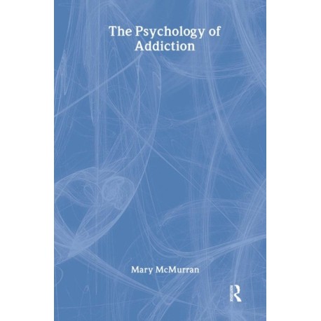 The Psychology Of Addiction