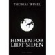 HIMLEN FOR LIDT SIDEN