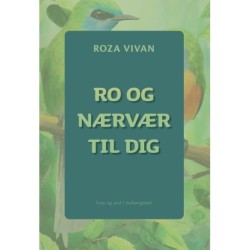 RO OG NÆRVÆR TIL DIG