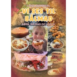 VI SES TIL BÅLMAD: Børn, bålmad og udeliv
