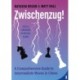 Zwischenzug!: A Comprehensive Guide to Intermediate Moves