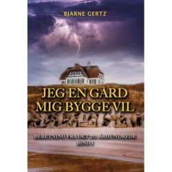 Jeg en gård mig bygge vil