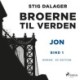 Jon - Broerne til verden 1
